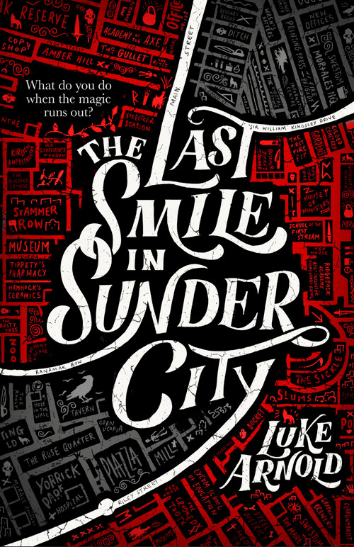 The Last Smile in Sunder City by Luke Arnold, 9780316455824
