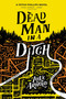 Dead Man in a Ditch by Luke Arnold, 9780316455862