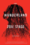 Wonderland - 9780316458528 by Zoje Stage, 9780316458528