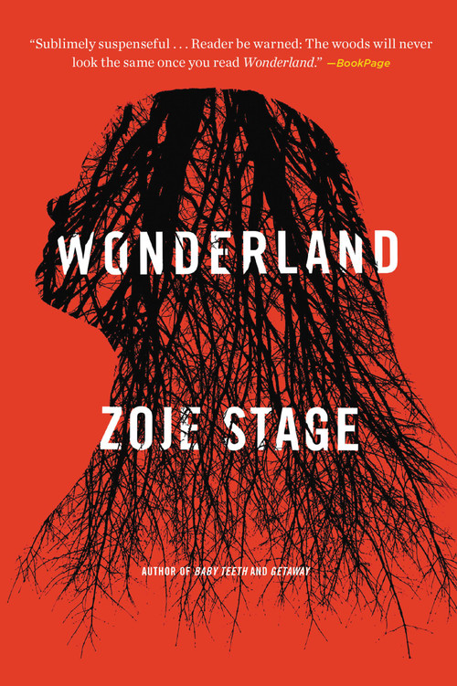 Wonderland (A Novel) - 9780316458528 by Zoje Stage, 9780316458528