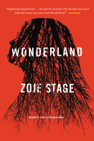 Wonderland (A Novel) - 9780316458528 by Zoje Stage, 9780316458528