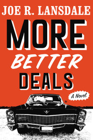 More Better Deals by Joe R. Lansdale, 9780316479912