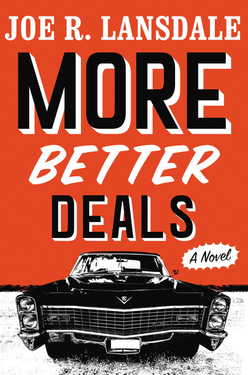More Better Deals by Joe R. Lansdale, 9780316479912