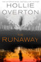 The Runaway - 9780316482257 by Hollie Overton, 9780316482257