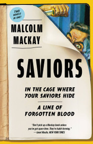 Saviors (Two Novels) by Malcolm Mackay, 9780316482509