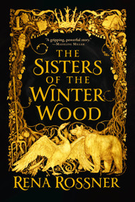 The Sisters of the Winter Wood - 9780316483360 by Rena Rossner, 9780316483360
