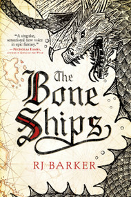 The Bone Ships by RJ Barker, 9780316487962