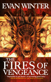 The Fires of Vengeance by Evan Winter, 9780316489799