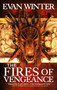 The Fires of Vengeance by Evan Winter, 9780316489799