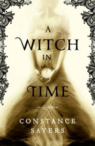 A Witch in Time - 9780316493611 by Constance Sayers, 9780316493611