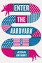 Enter the Aardvark by Jessica Anthony, 9780316496131