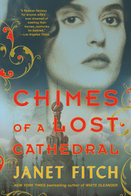 Chimes of a Lost Cathedral - 9780316510080 by Janet Fitch