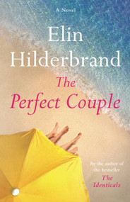 The Perfect Couple - 9780316523165 by Elin Hilderbrand, 9780316523165