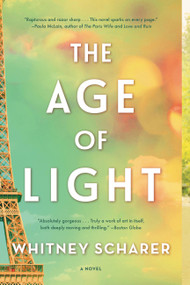 The Age of Light (A Novel) - 9780316524148 by Whitney Scharer, 9780316524148