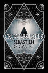 Crownbreaker by Sebastien de Castell, 9780316525954