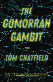 The Gomorrah Gambit by Tom Chatfield, 9780316526692