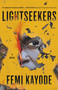 Lightseekers by Femi Kayode, 9780316536615