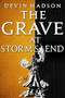 The Grave at Storm's End by Devin Madson, 9780316536882