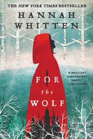 For the Wolf by Hannah Whitten, 9780316592789