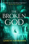 The Broken God by Gareth Hanrahan, 9780316705677