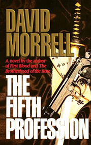 The Fifth Profession by David Morrell, 9780446515627