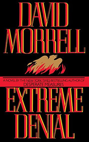 Extreme Denial by David Morrell, 9780446519625