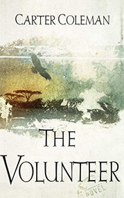 The Volunteer by Carter Coleman, 9780446522038
