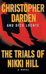 The Trials of Nikki Hill by Christopher Darden, Dick Lochte, 9780446523264