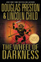 The Wheel of Darkness by Douglas Preston, Lincoln Child, 9780446581417