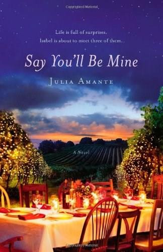 Say You'll Be Mine by Julia Amante, 9780446581639
