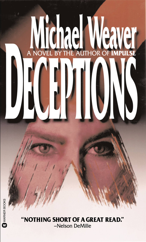 Deceptions by Michael Weaver, 9780446602952