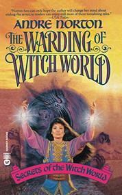 The Warding of Witch World by Andre Norton, 9780446603690