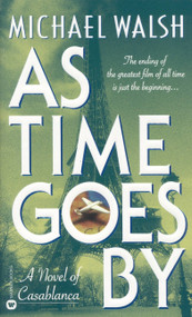 As Time Goes By by Michael Walsh, 9780446607452