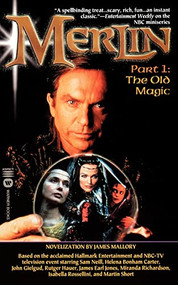 Merlin: The Old Magic - Part 1 by James Mallory, 9780446607667