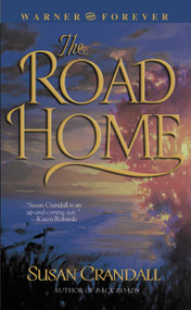 The Road Home - 9780446612265 by Susan Crandall, 9780446612265
