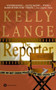 The Reporter by Kelly Lange, 9780446612562