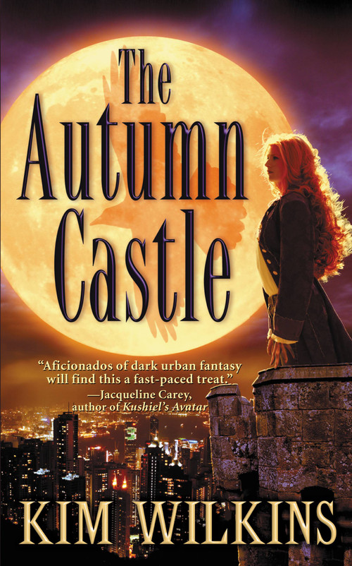The Autumn Castle by Kim Wilkins, 9780446616638