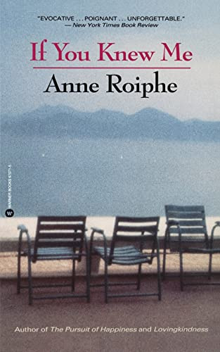 If You Knew Me by Anne Roiphe, 9780446670715