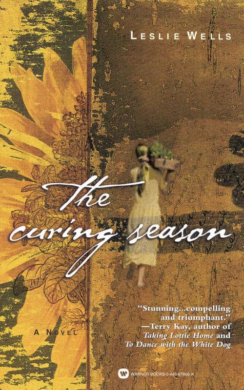 The Curing Season by Leslie Wells, 9780446678667