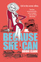 Because She Can by Bridie Clark, 9780446697576
