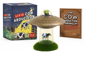 UFO Cow Abduction (Beam Up Your Bovine (With Light and Sound!)) by Matt Smiriglio, 9780762493418