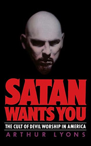 Satan Wants You by Arthur Lyons, 9780892962174