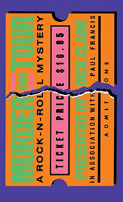 Murder on Tour (A Rock'N'Roll Mystery) by CLARKE, D./FRANCIS, 9780892962860