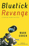 Bluetick Revenge by Mark Cohen, 9780892968008