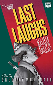 Last Laughs (The 1986 Mystery Writers of America Anthology) by Mystery Writers of America, Inc., 9780892969159