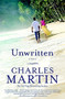 Unwritten (A Novel) by Charles Martin, 9781455503964