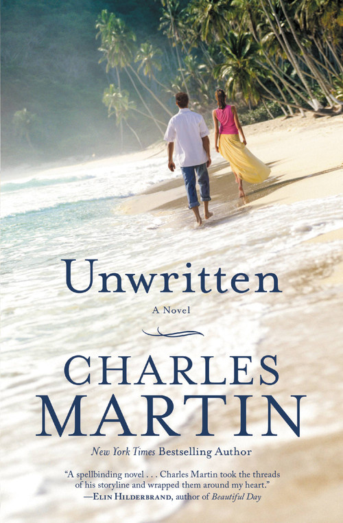 Unwritten (A Novel) by Charles Martin, 9781455503964