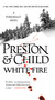 White Fire by Douglas Preston, Lincoln Child, 9781455525843