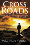 Cross Roads - 9781455528530 by Wm. Paul Young, 9781455528530