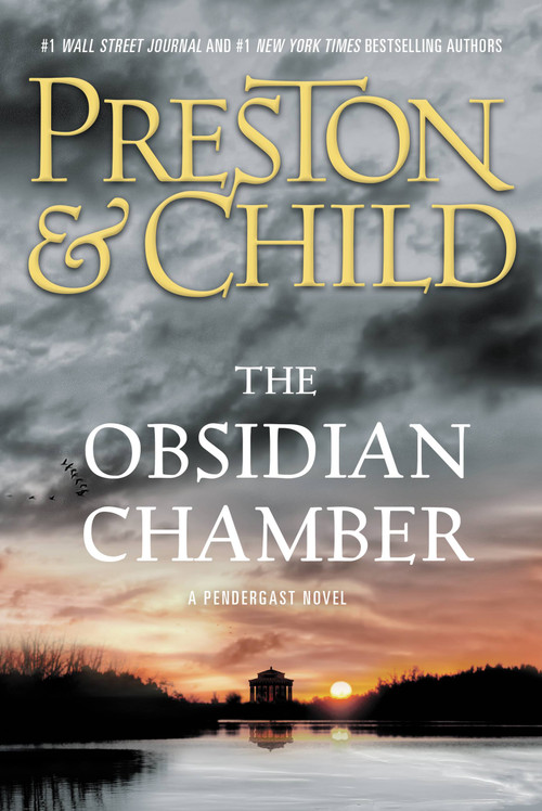 The Obsidian Chamber by Douglas Preston, Lincoln Child, 9781455536894